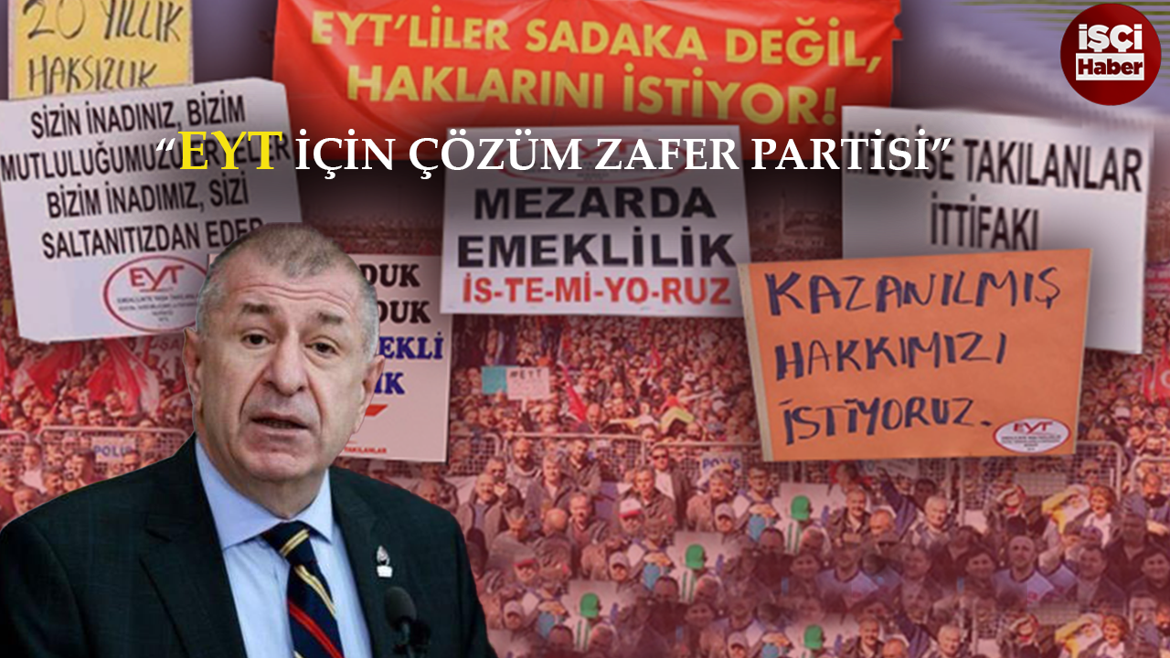 Ümit Özdağ: "EYT için çözüm Zafer Partisi!"
