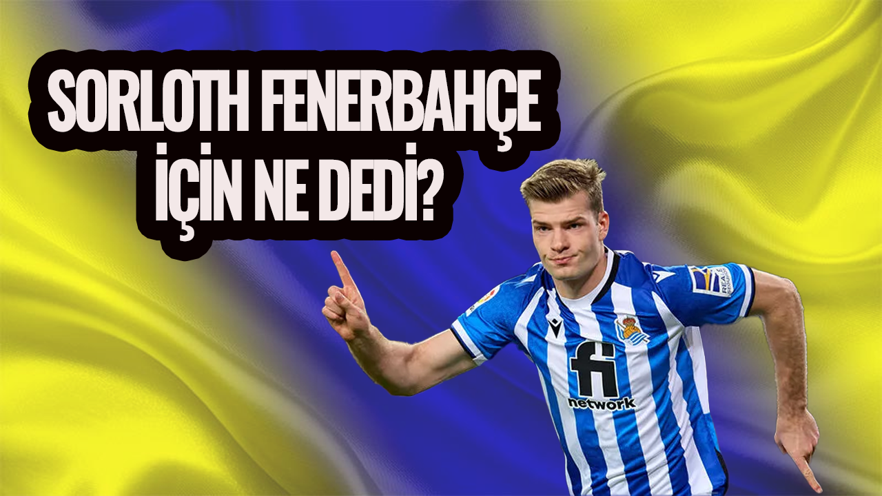 Sörloth, Fenerbahçe transferi için konuştu