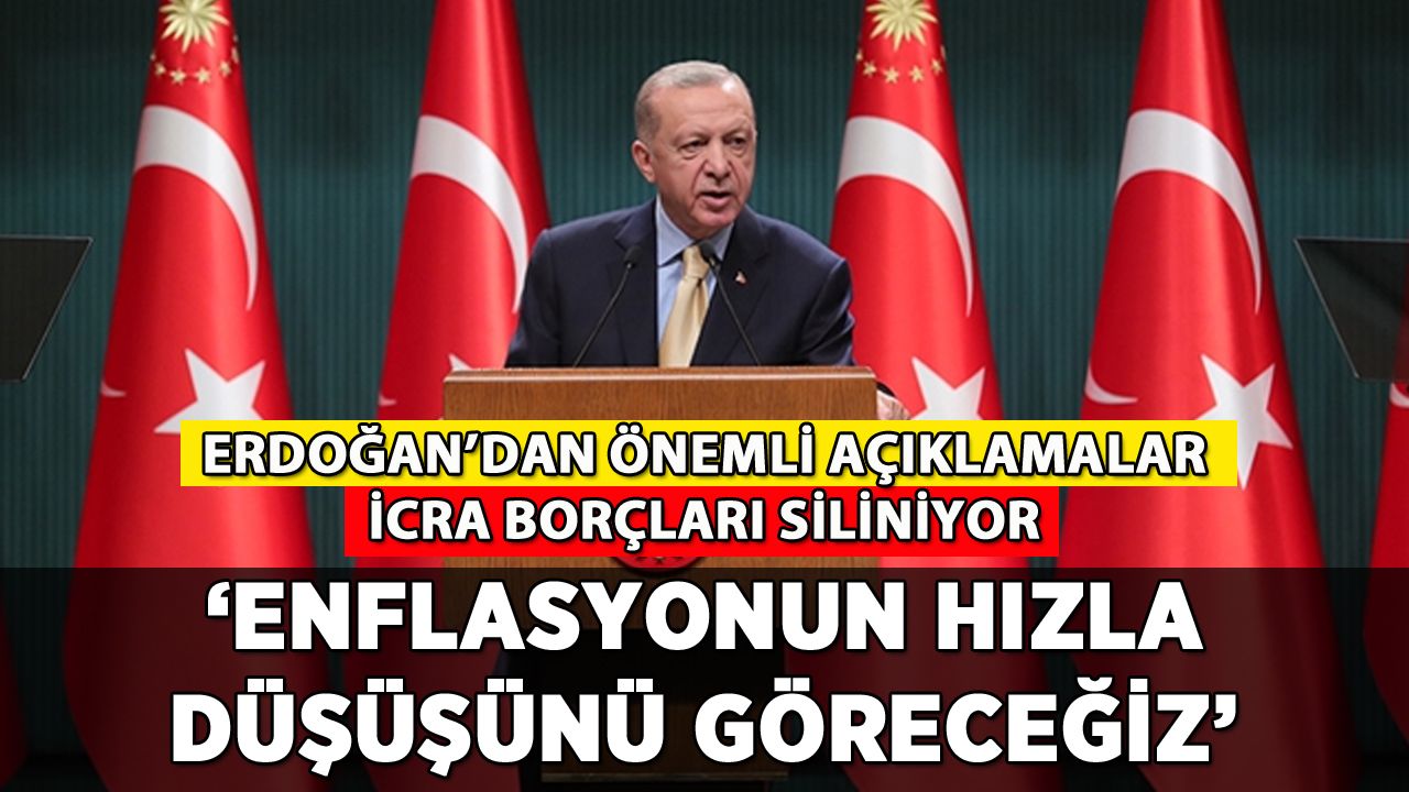Erdoğan'dan icra açıklaması: '2 bin TL ve altı borçları tasfiye ediyoruz'