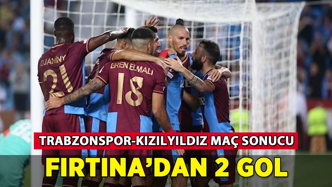 Trabzonspor-Kızılyıldız maç sonucu: Fırtına'dan 2 gol