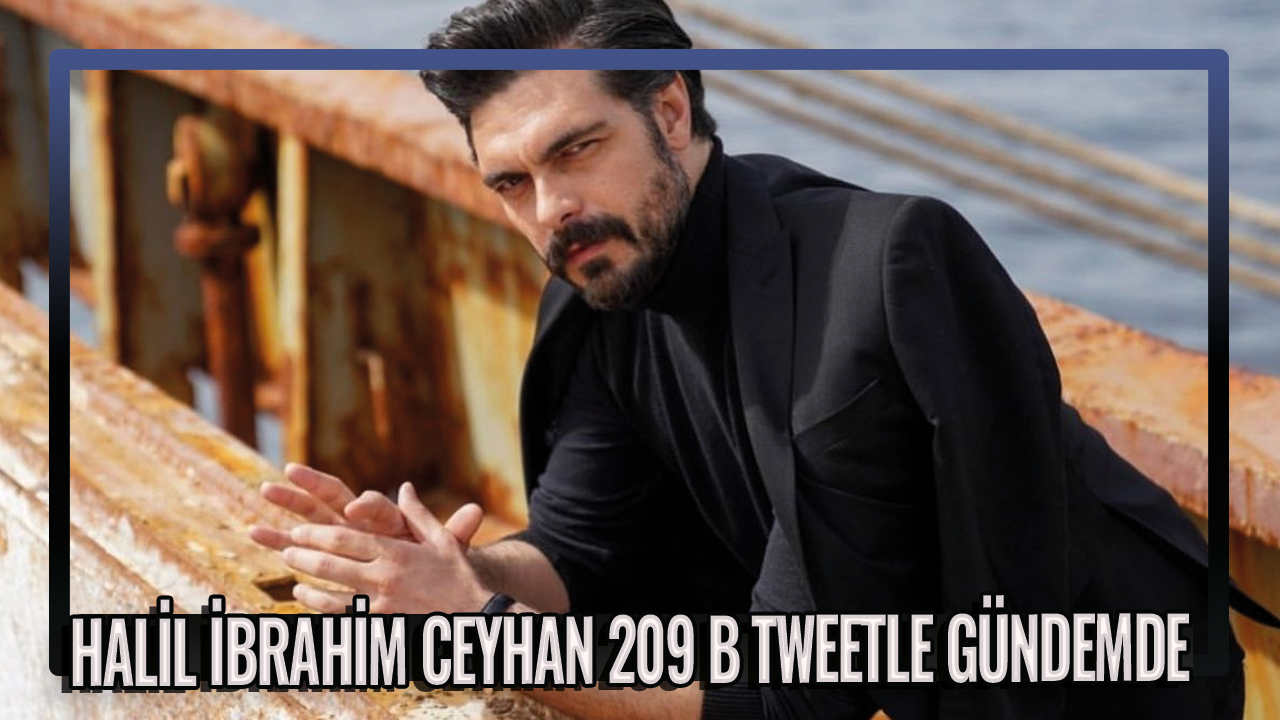 Halil İbrahim Ceyhan 18.6 B tweetle gündem oldu