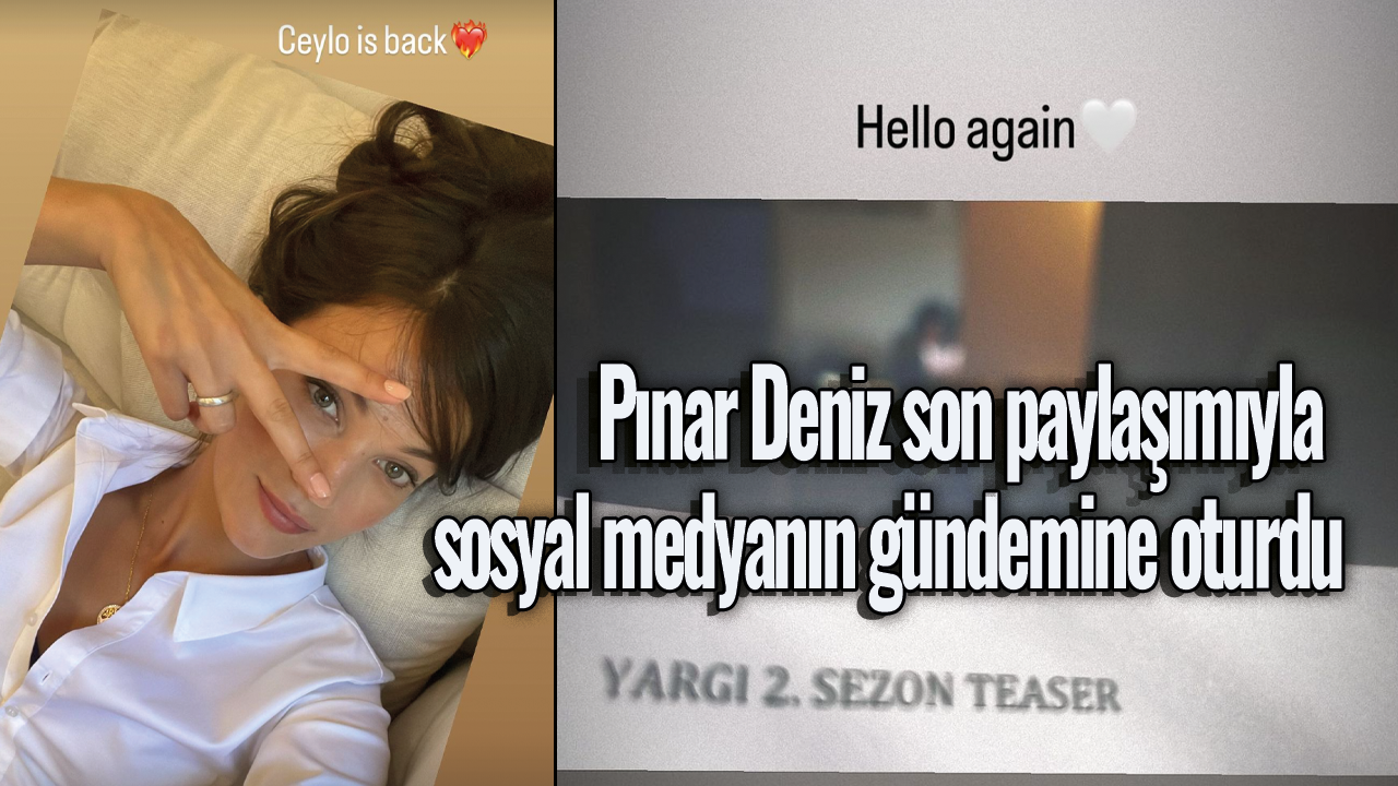 Pınar Deniz son paylaşımıyla sosyal medyanın gündemine oturdu