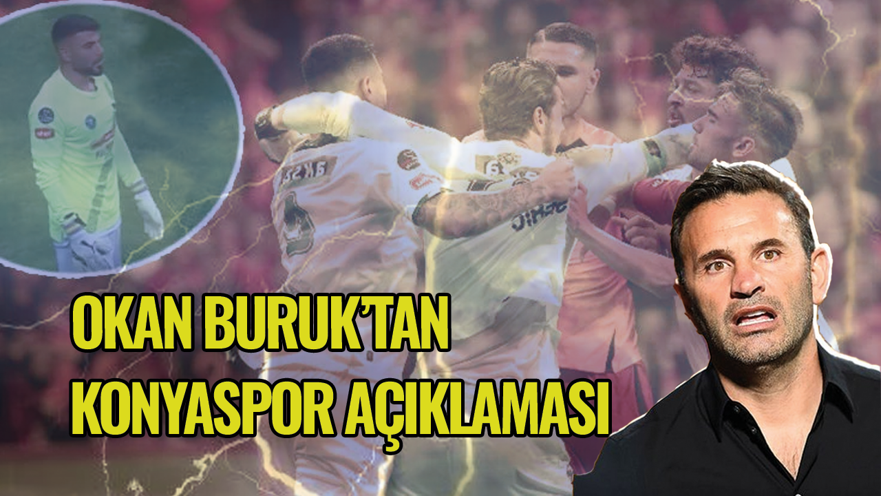 Son dakika... Okan Buruk'tan dikkat çeken Konyaspor açıklaması