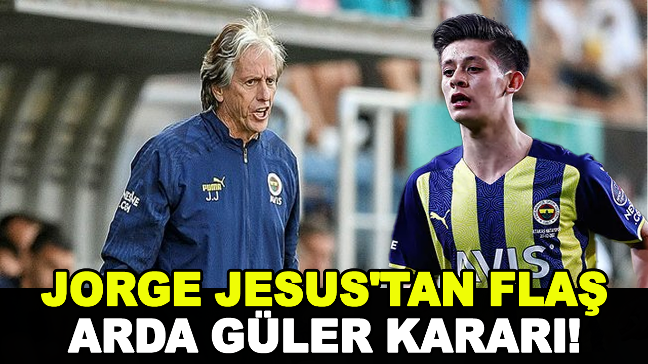Jorge Jesus'tan flaş Arda Güler kararı! Fenerbahçe Dinamo Kiev muhtemel 11
