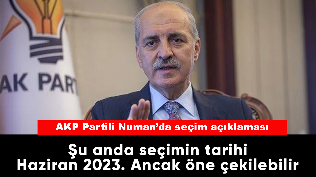 AK Partili Kurtulmuş'tan seçim açıklaması