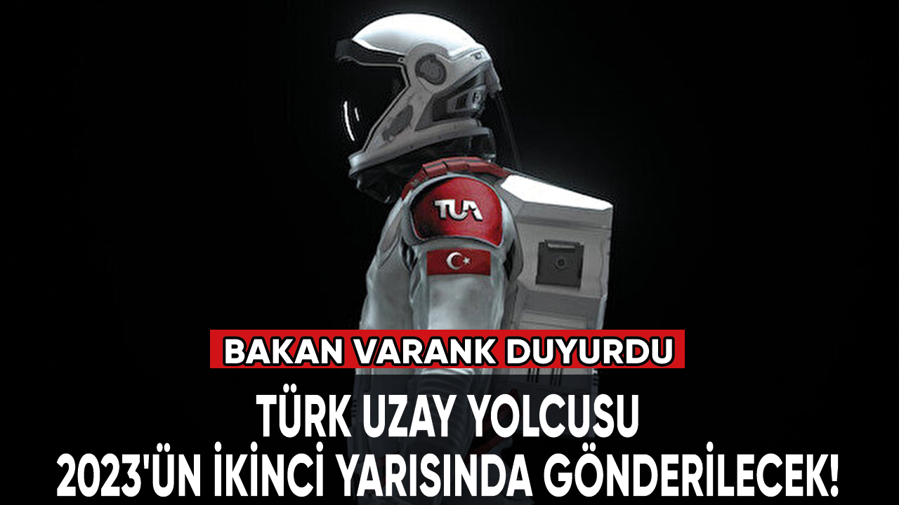 Türk uzay yolcusu 2023'ün ikinci yarısında gönderilecek!