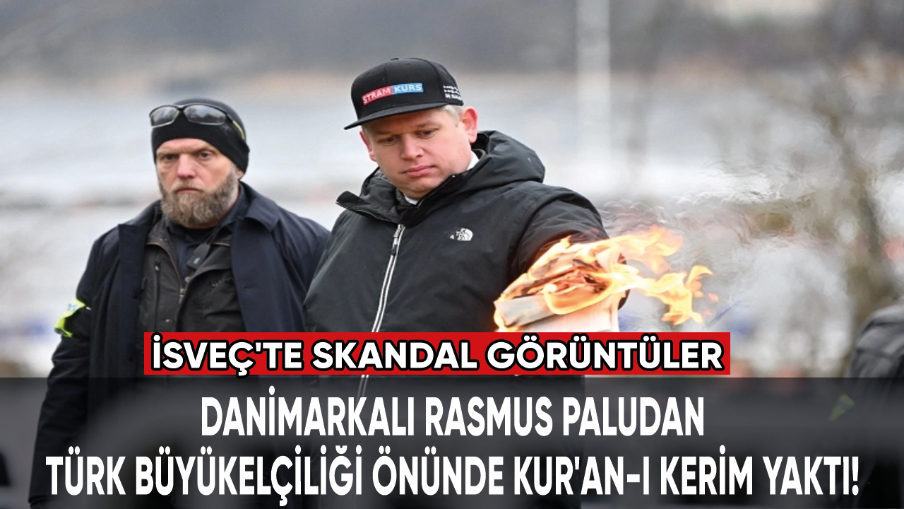 İsveç'te skandal görüntüler: Türk Büyükelçiliği önünde Kur'an-ı Kerim yakıldı!
