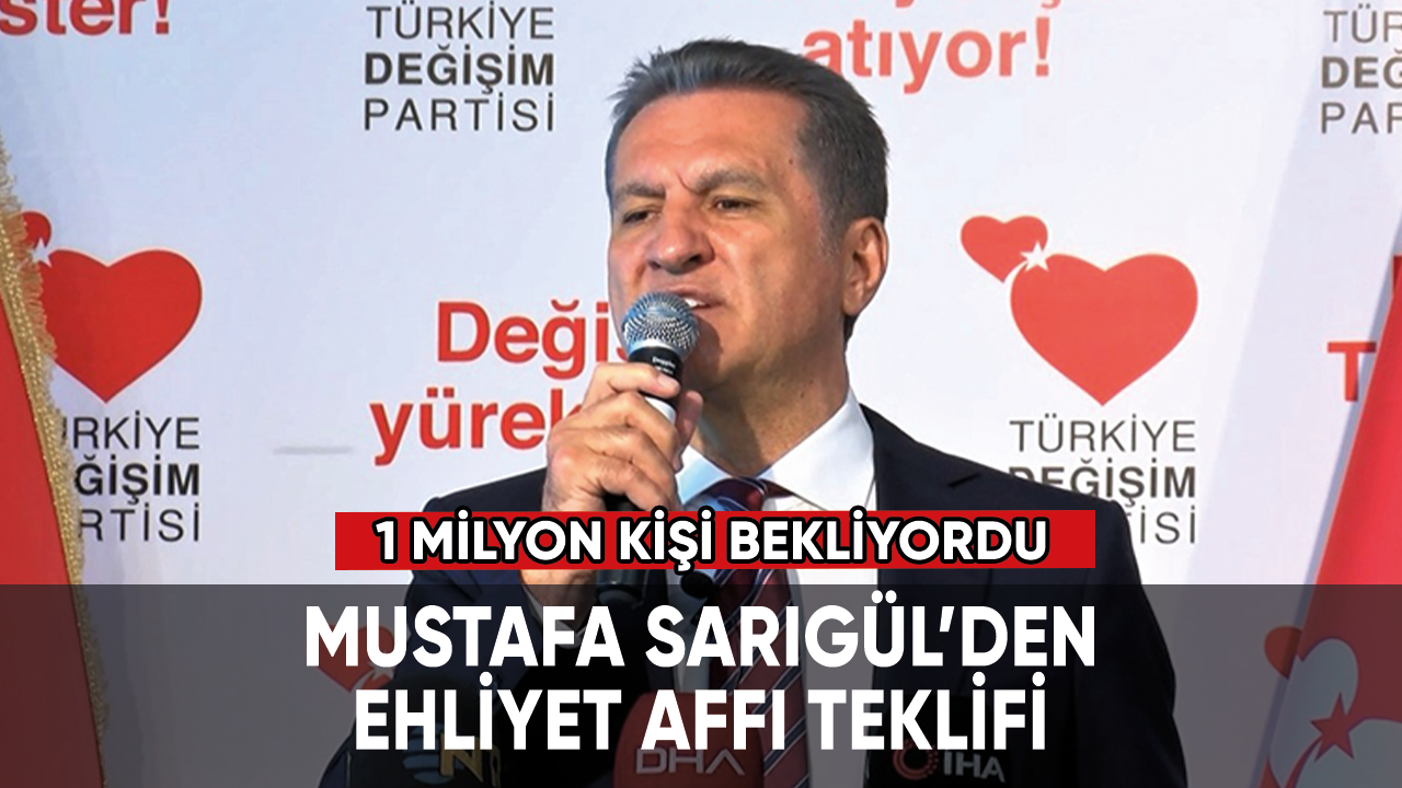 Mustafa Sarıgül'den Ehliyet affı teklifi