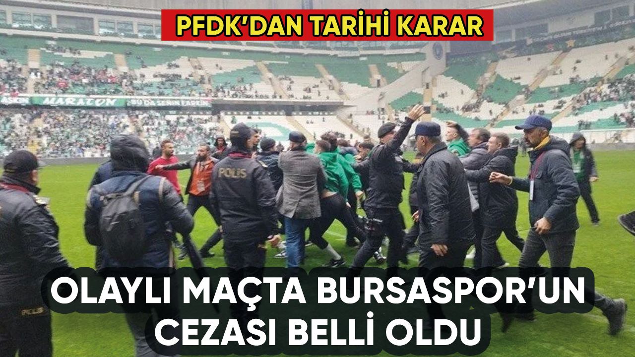 Olaylı maçta Bursaspor'un cezası belli oldu