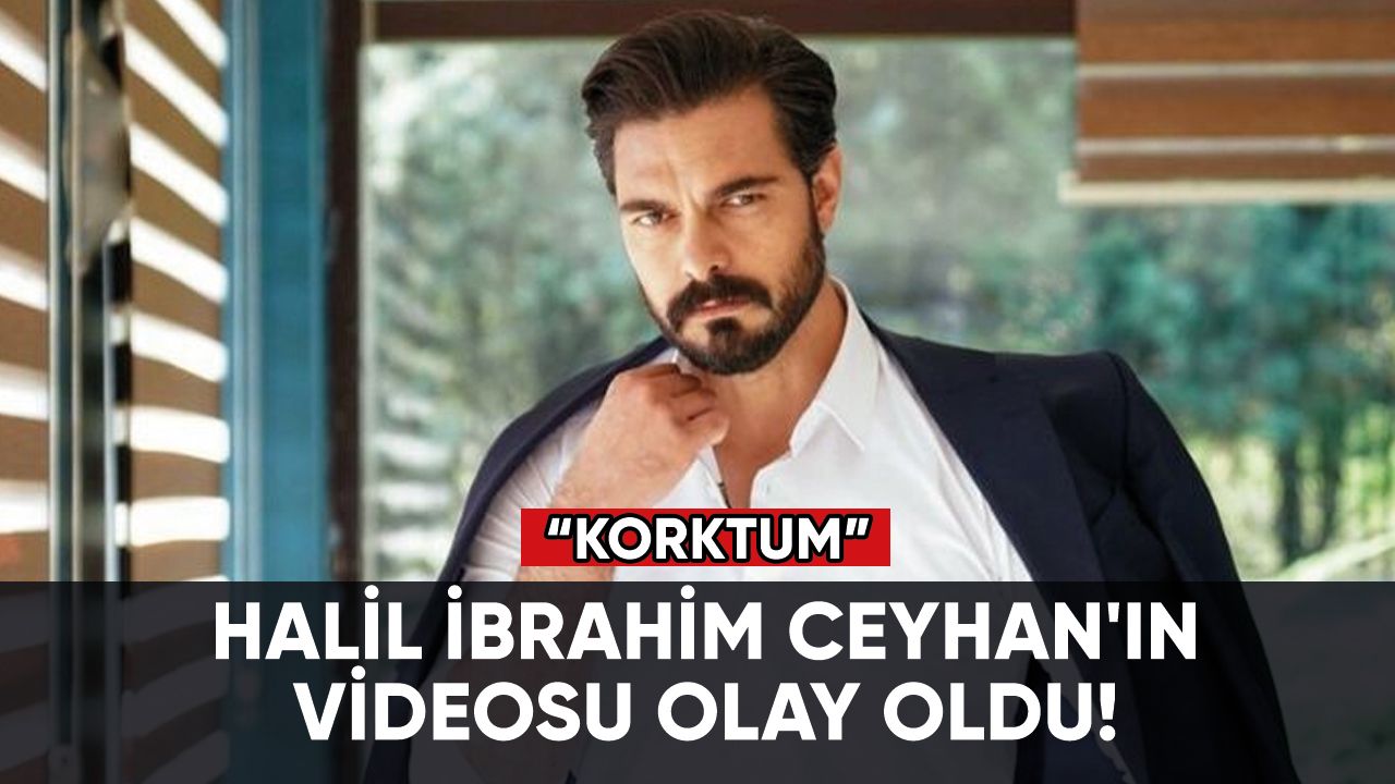 Halil İbrahim Ceyhan'ın videosu olay oldu!