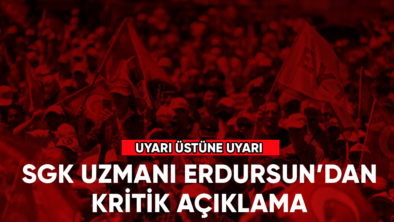 Özgür Erdursun'dan kritik uyarı!