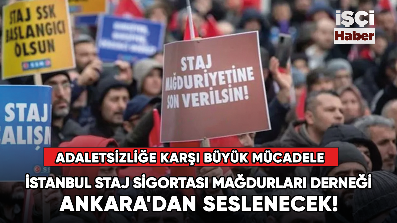Staj mağdurları Ankara'dan seslenecek! Adaletsizliğe karşı büyük mücadele