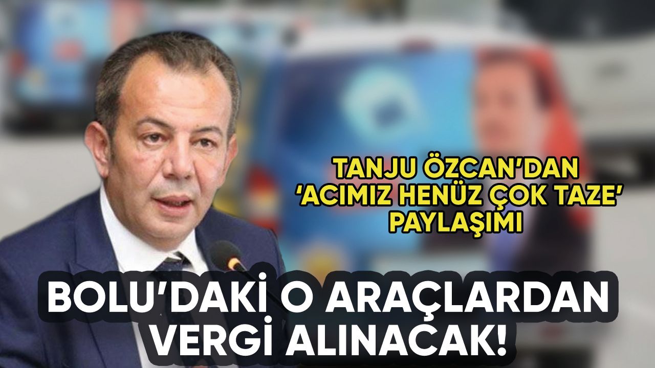 Tanju Özcan'dan flaş karar: O araçlardan vergi alınacak!