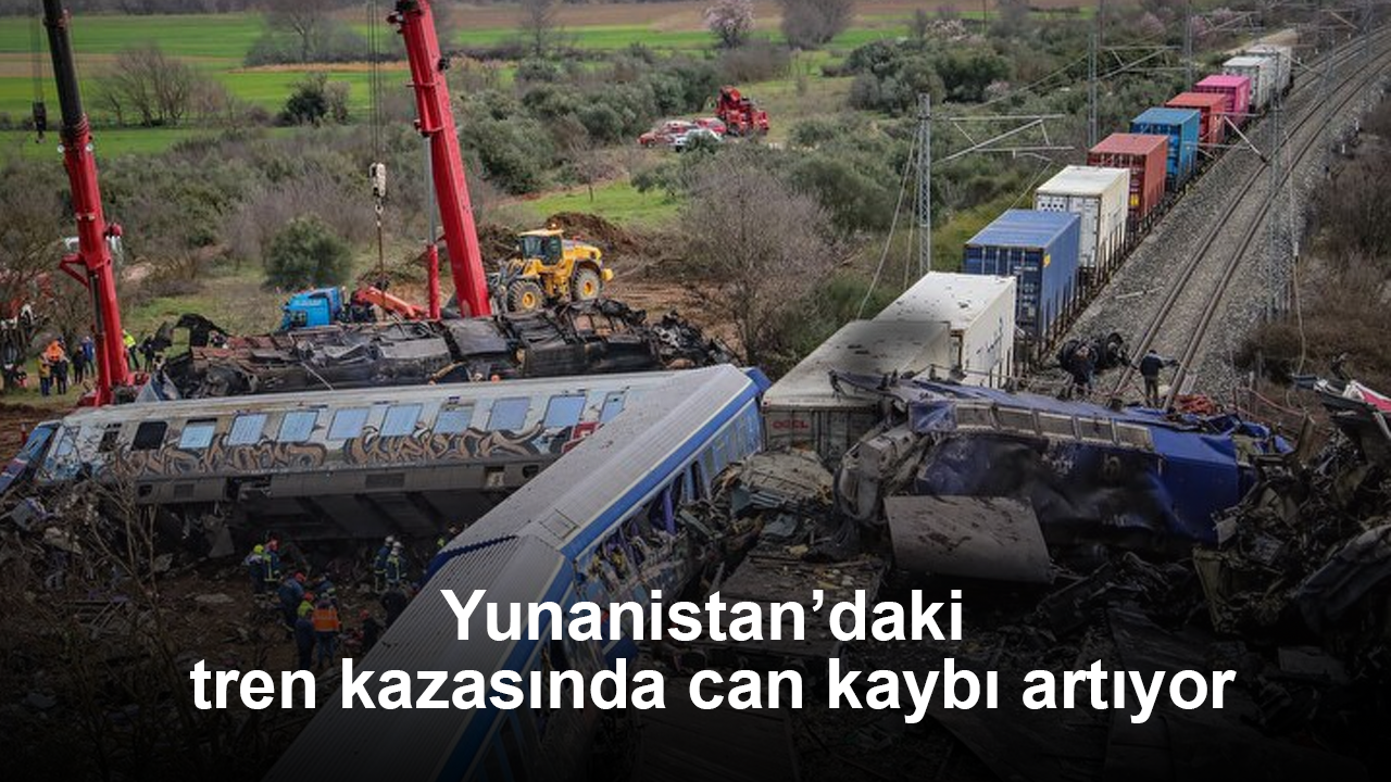 Yunanistan’daki tren kazasında can kaybı artıyor