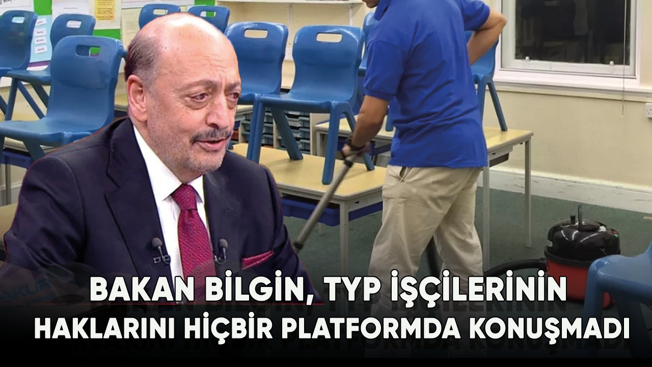 Bakan Bilgin, TYP işçilerinin haklarını hiçbir platformda konuşmadı