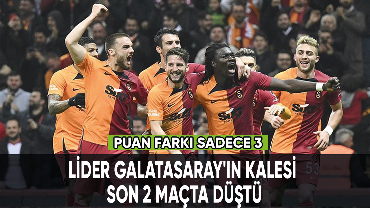 Lider Galatasaray'ın kalesi son 2 maçta düştü