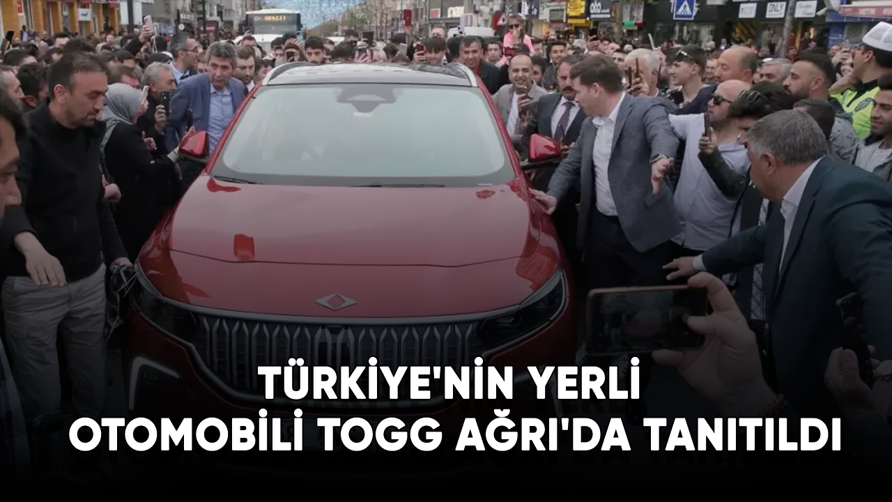 Türkiye'nin yerli otomobili Togg Ağrı'da tanıtıldı