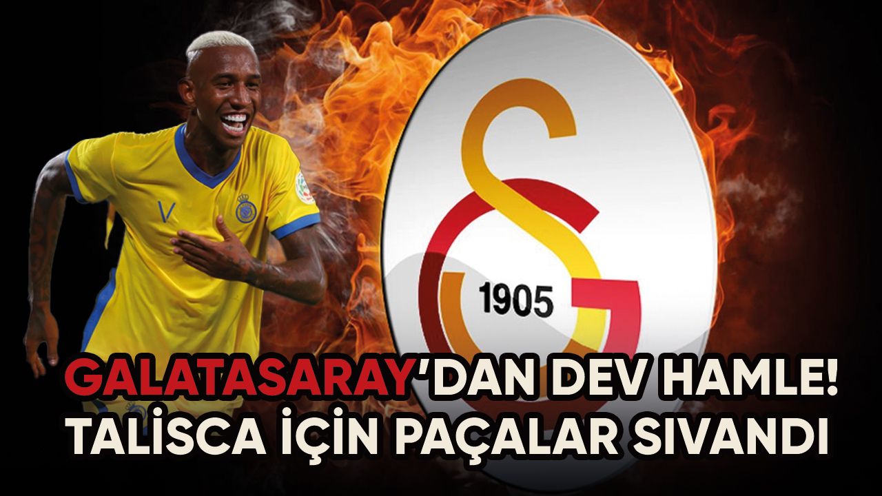 Anderson Talisca Galatasaray yolcusu