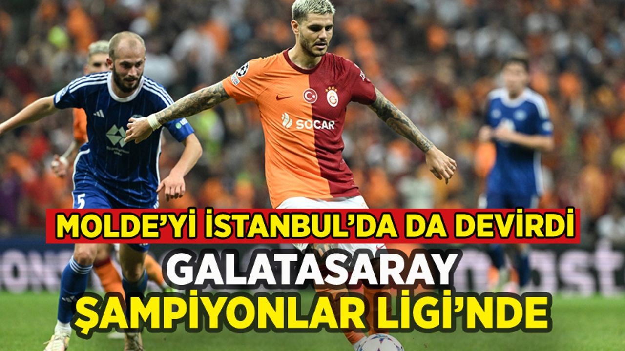 Galatasaray Molde'yi İstanbul'da da devirip Şampiyonlar Ligi'ne yükseldi