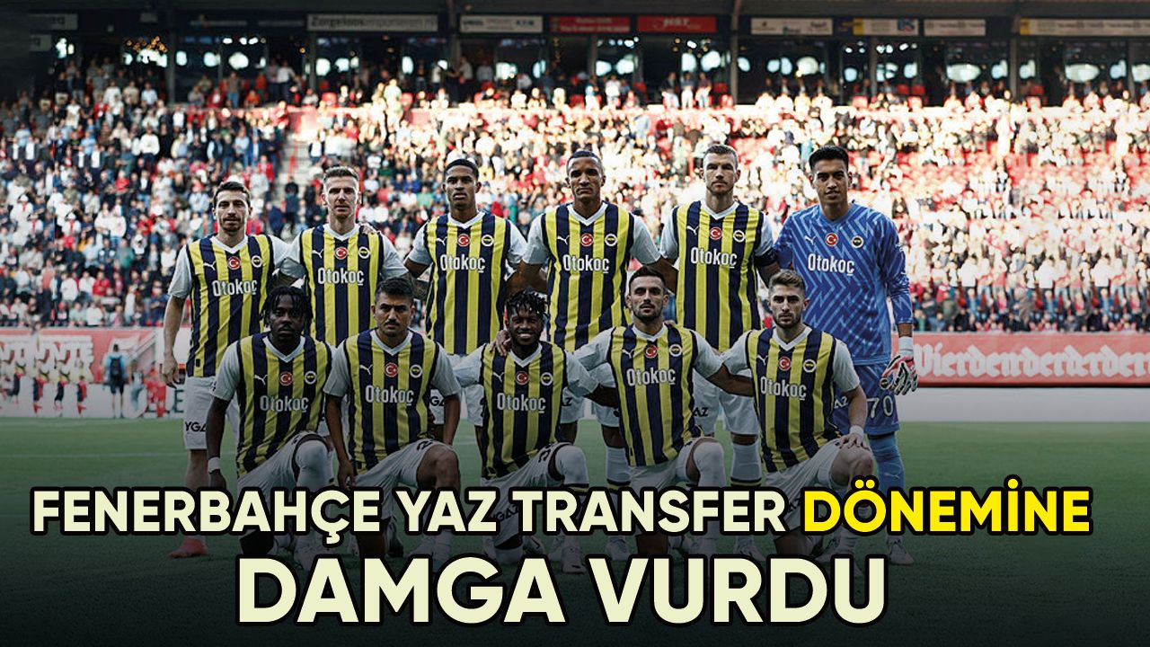 Fenerbahçe, yaz transfer döneminin geride kalan döneminde 13 oyuncuyu kadrosuna dahil etti
