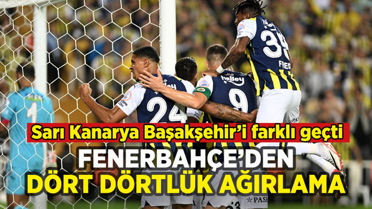 Fenerbahçe Başakşehir'e fark atarak 3 puanı kaptı