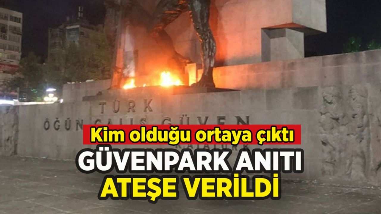 Ankara Güvenpark Anıtı ateşe verildi