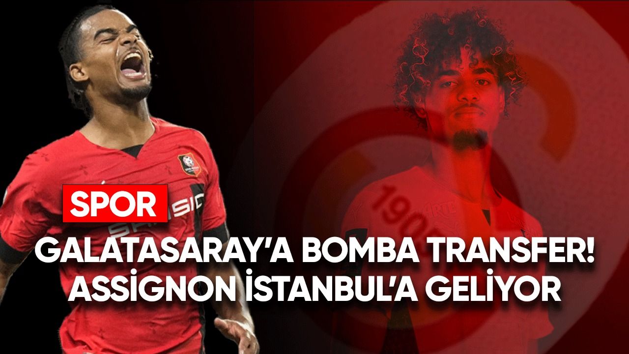 Galatasaray'a bomba transfer! Assignon, İstanbul'a geliyor