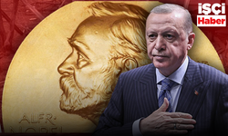 Nobel Barış Ödülü'nü Erdoğan mı kazanacak ?