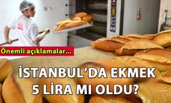 İstanbul'da ekmek 5 TL mi oldu? İşte ayrıntılar...