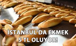 İstanbul'da ekmek 5 TL oluyor!