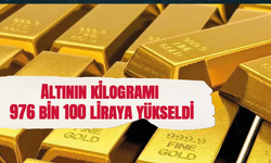 Altının kilogramı 976 bin 100 liraya yükseldi