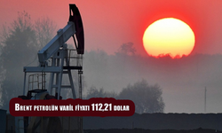 Brent petrolün varil fiyatı 112,21 dolar