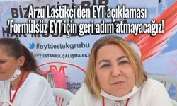 Arzu Lastikçi'den EYT açıklaması: 'Formülsüz EYT için geri adım atmayacağız!