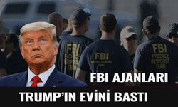 FBI ajanları Trump'ın evini bastı