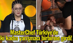 MasterChef Türkiye'de iki kadın yarışmacı birbirine girdi!