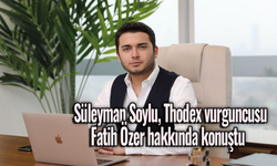 Süleyman Soylu, Thodex vurguncusu Fatih Özer hakkında konuştu