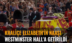 Kraliçe Elizabeth'in naaşı Westminster Hall'a getirildi