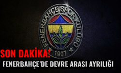 Son Dakika! Fenerbahçe'de büyük ayrılık