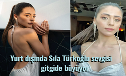 Yurt dışında Sıla Türkoğlu sevgisi gitgide büyüyor