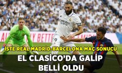 El Clasico'da kazanan belli oldu: İşte Real Madrid-Barcelona maç sonucu