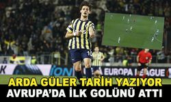 Fenerbahçe tarih yazıyor! Arda Güler fırtınası devam ediyor