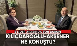 Kılıçdaroğlu-Akşener ne konuştu? 2 lider arasında kritik zirve