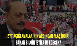 EYT açıklamalarının ardından flaş iddia: Bakan Bilgin istifa mı edecek?