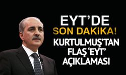AK Partili Numan Kurtulmuş'tan EYT açıklaması: Yaş şartı olacak mı?