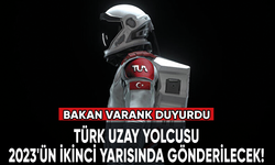 Türk uzay yolcusu 2023'ün ikinci yarısında gönderilecek!
