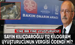 Sayın Kılıçdaroğlu 112 kilogram uyuşturucunun vergisi ödendi mi?
