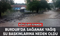 Burdur'da sağanak yağış su baskınlarına neden oldu