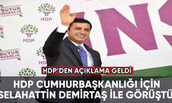 HDP adaylık için Selahattin Demirtaş ile görüştü