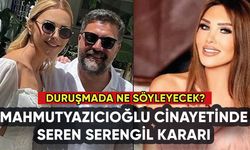Şafak Mahmutyazıcıoğlu davasında Seren Serengil kararı