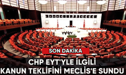 Son dakika... CHP EYT'yle ilgili kanun teklifini Meclis'e sundu